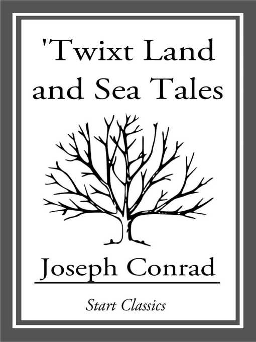 Title details for Twixt Land and Sea Tales by Joseph Conrad - Available